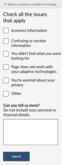 The heading says "Check all the issues that apply" and the options are: Incorrect information, Confusing or unclear information, You didn't find what you were looking for, Page does not work with your adaptive technologies, You're worried about your privacy, Other. A subhead says "Can you tell us more?" with the instruction underneath, "Do not include your personal or financial details." The text box is large and under that the button says Submit.