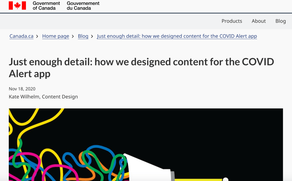 Screen cap of the Government of Canada blog post "Just enough detail: how we designed content for the COVID Alert app". It shows an illustration with a tangled mess of coloured strings funnelling in to a tidy line 